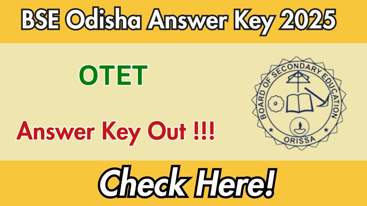 OTET Answer Key 2025 Released – Download PDF at bseodisha.ac.in