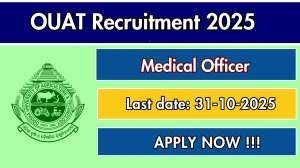 OUAT Medical Officer Recruitment 2025 - Apply Offline