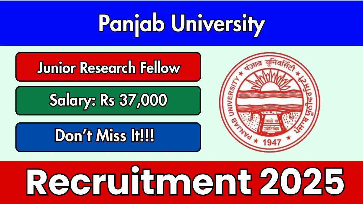 Panjab University Junior Research Fellow Recruitment 2025 - Apply Offline for 06 Posts Panjab University Junior Research Fellow Recruitment 2025 - Apply Offline for 06 Posts