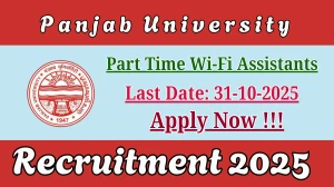 Panjab University Part Time Wi-Fi Assistants Recruitment 2025 - Apply Offline