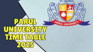 Parul University Time Table 2025 Out for 5th, 7th Sem @ paruluniversity.ac.in Details Here Parul University Time Table 2025 Out for 5th, 7th Sem @ paruluniversity.ac.in Details Here
