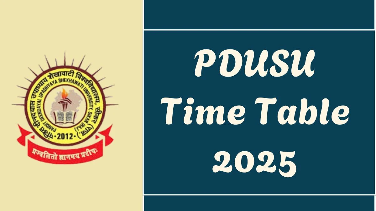 PDUSU Time Table 2025 Announced For UG Course Supplementary Exam @ shekhauni.ac.in Details Here