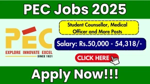 PEC Recruitment 2025 - Apply Offline for 03 Student Counsellor, Medical Officer and More Posts
