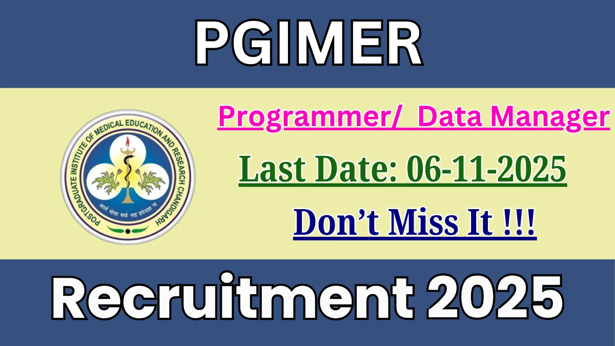 PGIMER Recruitment 2025 - Apply Online for 01 Programmer/ Data Manager Posts PGIMER Recruitment 2025 - Apply Online for 01 Programmer/ Data Manager Posts