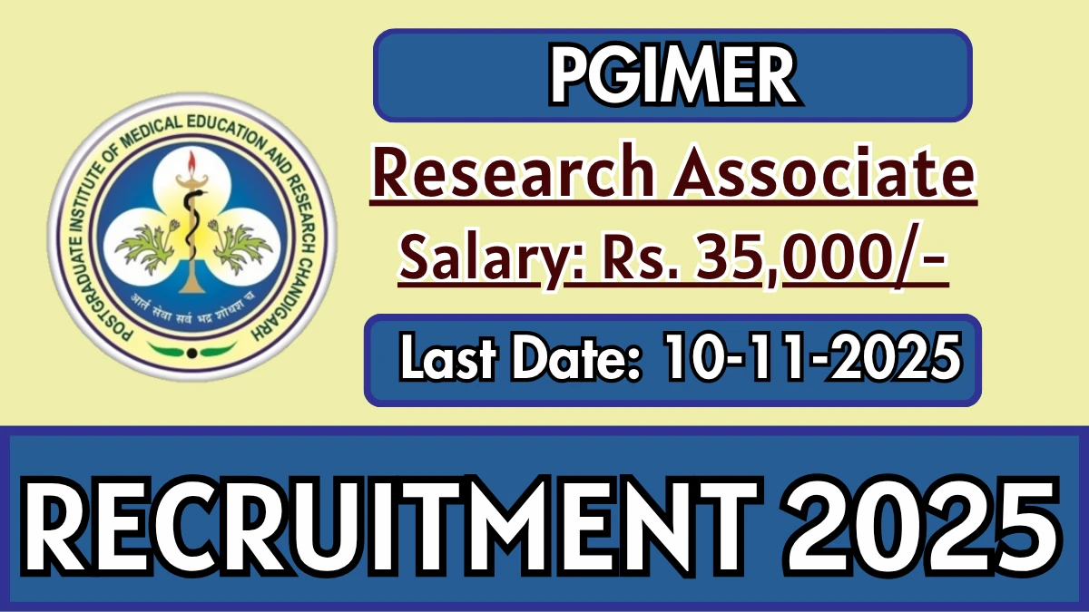 PGIMER Research Associate Recruitment 2025 - Apply Offline PGIMER Research Associate Recruitment 2025 - Apply Offline
