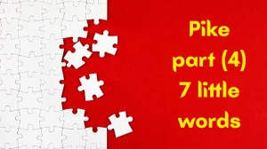 Pike part 7 Little Words 4 letters Answer