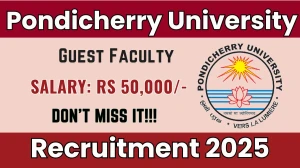 Pondicherry University Guest Faculty Recruitment 2025 - Apply Offline