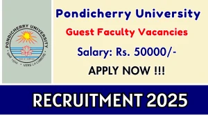 Pondicherry University Guest Faculty Recruitment 2025 - Apply Offline for 01 Posts Pondicherry University Guest Faculty Recruitment 2025 - Apply Offline for 01 Posts