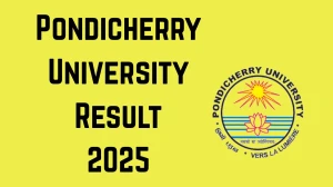Pondicherry University Result 2025 Out at pondiuni.edu.in Direct Link to Download 4th Semester Result Pondicherry University Result 2025 Out at pondiuni.edu.in Direct Link to Download 4th Semester Result