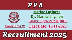PPA Recruitment 2025 - Apply Offline for 02 Marine Engineer, Dy. Marine Engineer Posts