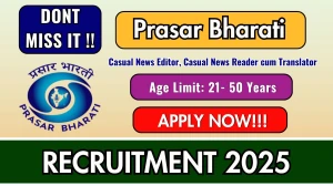 Prasar Bharati Recruitment 2025 - Apply Offline for Casual News Editor, Casual News Reader cum Translator Posts