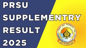 PRSU Result 2025 Out at prsu.ac.in Direct Link to Download Supplementry Result