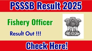 PSSSB Fishery Officer Result 2025 Out at sssb.punjab.gov.in, Direct Link to Download Result PDF Here