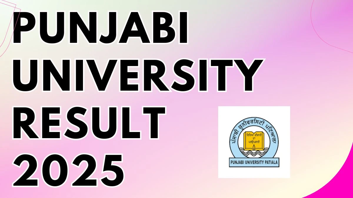 Punjabi University Result 2025 Out at pupexamination.ac.in Direct Link to Download 2nd and 4th Semester Result Punjabi University Result 2025 Out at pupexamination.ac.in Direct Link to Download 2nd and 4th Semester Result