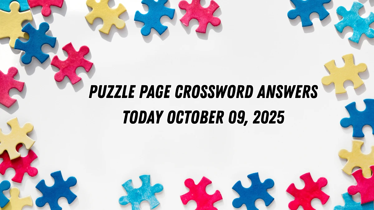 Puzzle Page Crossword Answers Today October 09, 2025