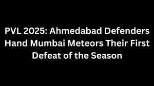 PVL 2025: Ahmedabad Defenders Hand Mumbai Meteors Their First Defeat of the Seas...