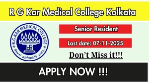 R G Kar Medical College Kolkata Senior Resident Recruitment 2025 - Apply Offline