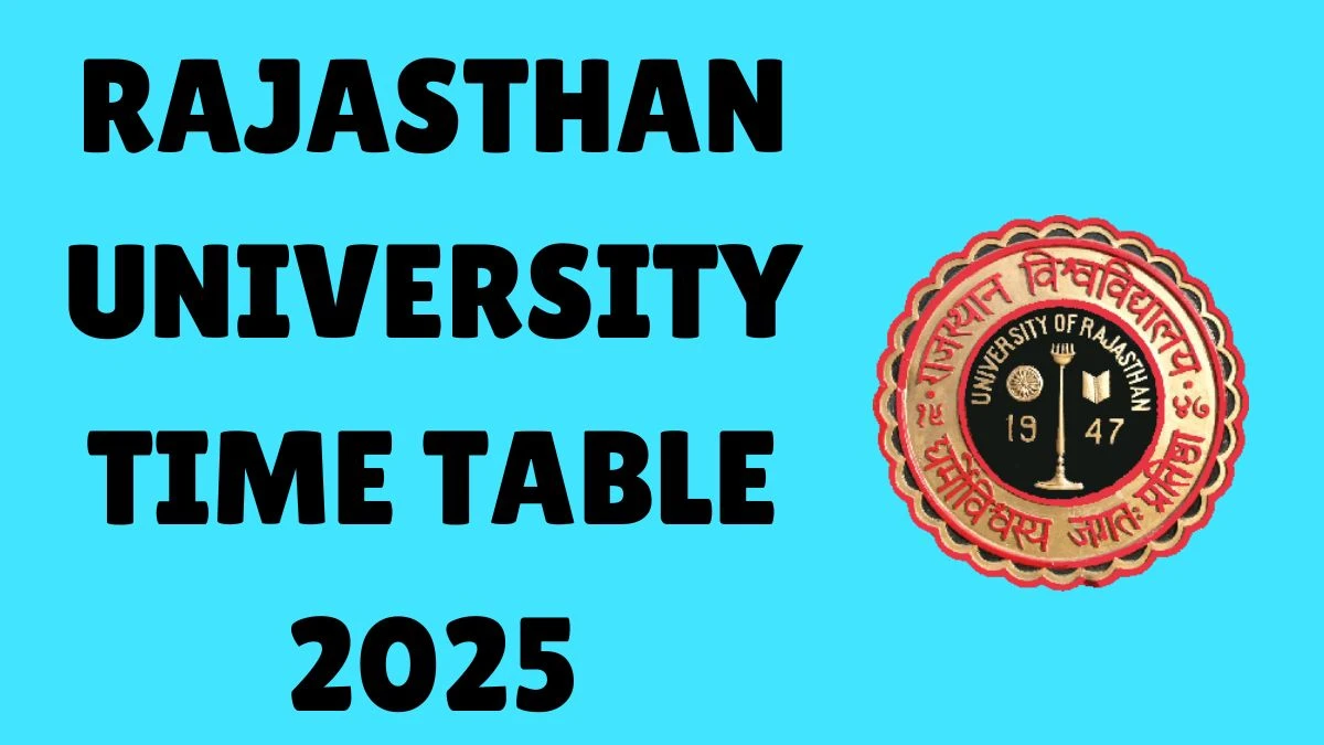 Rajasthan University Time Table 2025 Announced For B.A, BBA, B.Sc and BCA @ uniraj.ac.in Details Here Rajasthan University Time Table 2025 Announced For B.A, BBA, B.Sc and BCA @ uniraj.ac.in Details Here