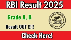 RBI Grade A, B Result 2025 Out at rbi.org.in, Direct Link to Download Result PDF Here