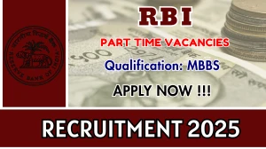 RBI Part Time Banks Medical Consultant Recruitment 2025 - Apply Offline for 02 Posts