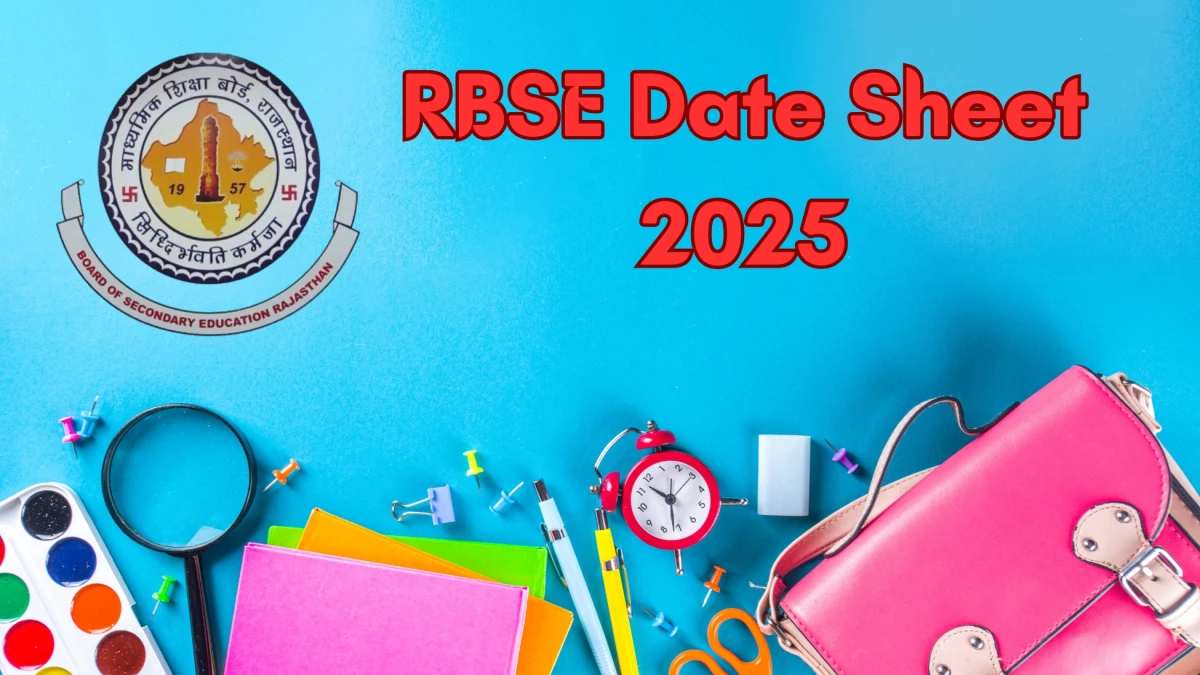 RBSE 9th, 10th, 11th and 12th Date Sheet 2025 Out education.rajasthan.gov.in Check Date Sheet Here RBSE 9th, 10th, 11th and 12th Date Sheet 2025 Out education.rajasthan.gov.in Check Date Sheet Here