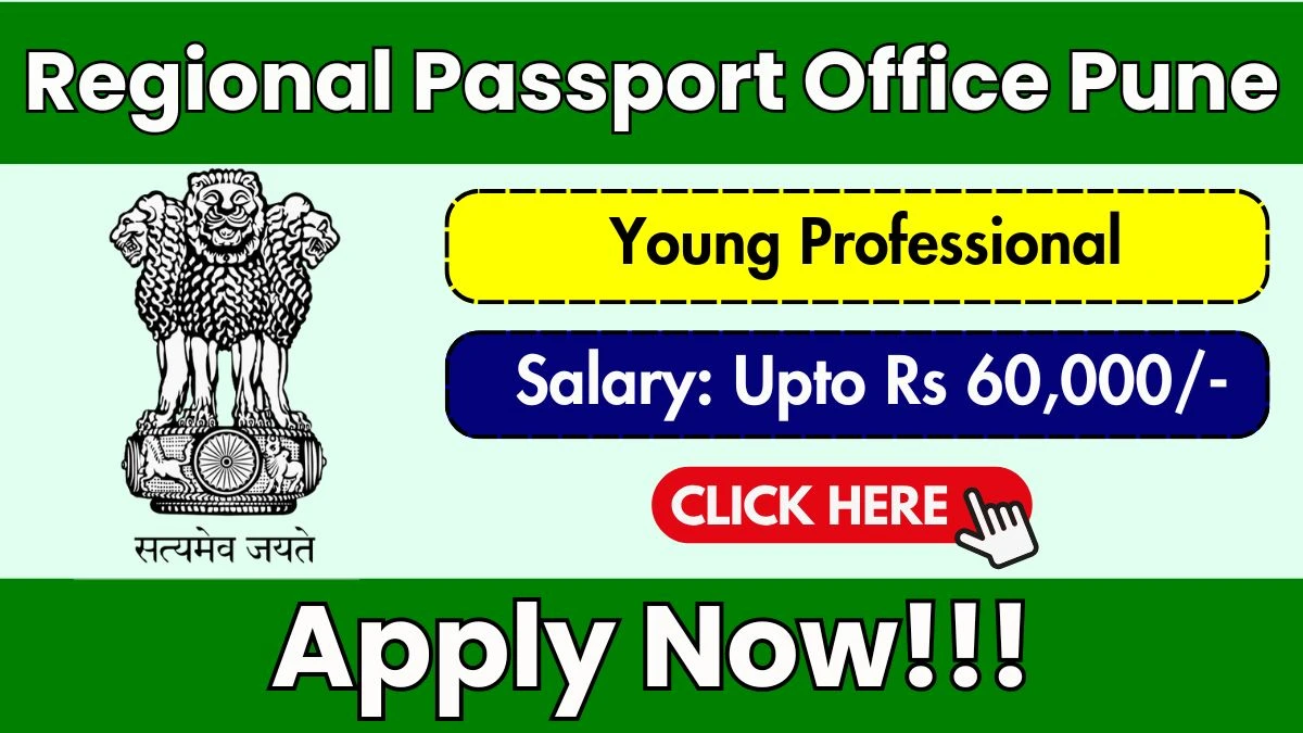 Regional Passport Office Pune Recruitment 2025: Apply Offline for 01 Young Professional Post
