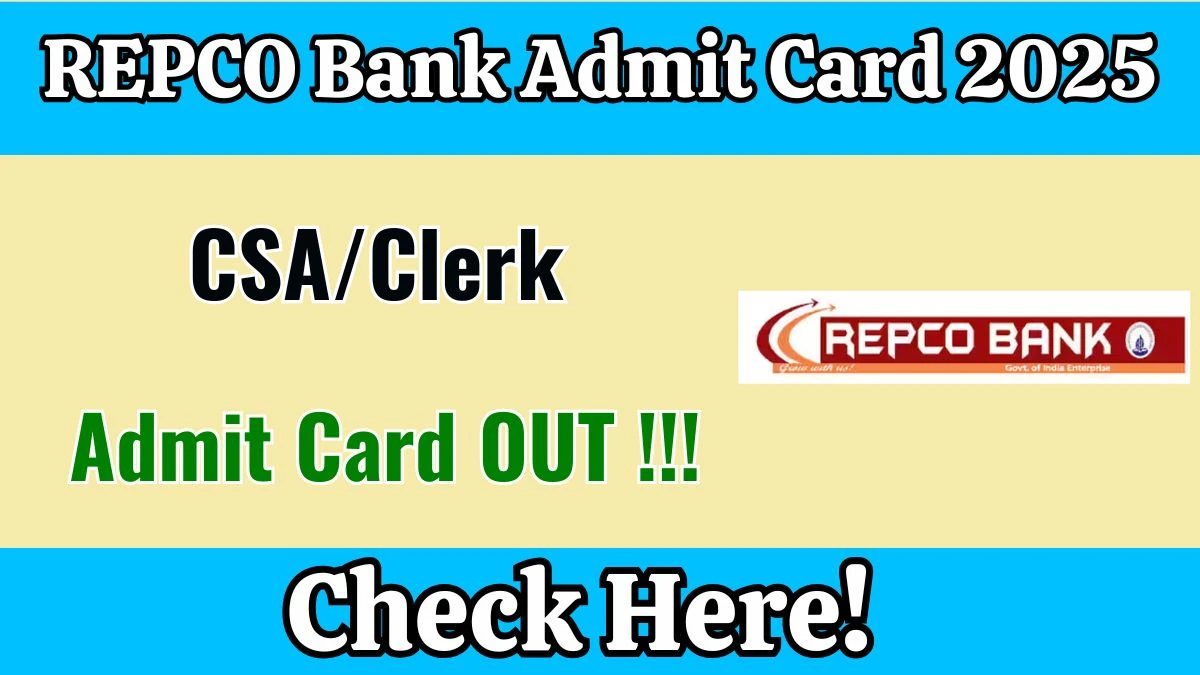 REPCO Bank Admit Card 2025 Out – Download Clerk/CSA Hall Ticket at repcobank.com REPCO Bank Admit Card 2025 Out – Download Clerk/CSA Hall Ticket at repcobank.com