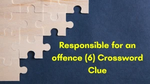 Responsible for an offence Crossword Clue Irish Daily Mail Quick 6 letters Answer