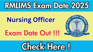 RMLIMS Nursing Officer Exam Date 2025 Out for 665 Posts at drrmlims.ac.in Check Details Here RMLIMS Nursing Officer Exam Date 2025 Out for 665 Posts at drrmlims.ac.in Check Details Here