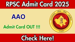 RPSC AAO Admit Card 2025 OUT Download Link rpsc.rajasthan.gov.in