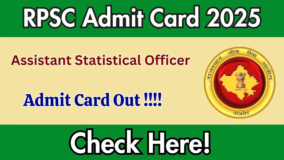 RPSC Assistant Statistical Officer Admit Card 2025 OUT Download Hall Ticket at rpsc.rajasthan.gov.in