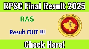 RPSC RAS Final Result 2025 Declared: Download at rpsc.rajasthan.gov.in RPSC RAS Final Result 2025 Declared: Download at rpsc.rajasthan.gov.in
