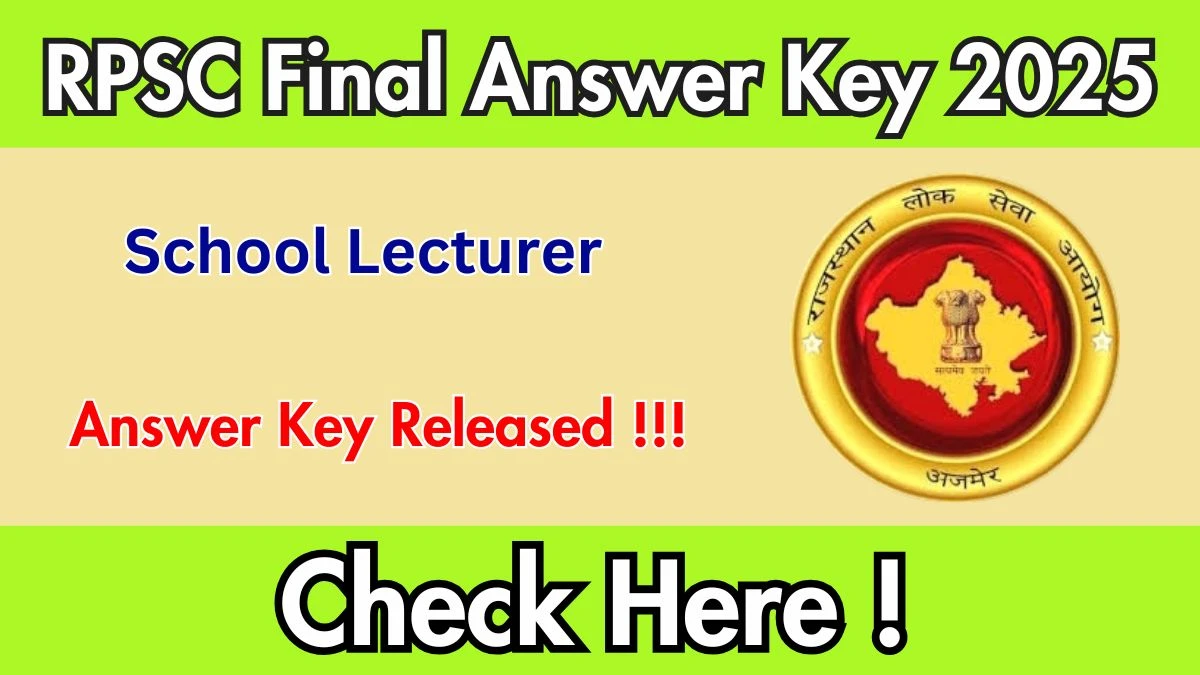 RPSC School Lecturer Final Answer Key 2025 Released – Download Now at rpsc.rajasthan.gov.in RPSC School Lecturer Final Answer Key 2025 Released – Download Now at rpsc.rajasthan.gov.in