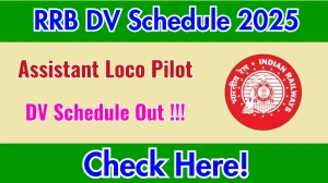 RRB ALP DV Schedule 2025: Check Document Verification Date @ rrbbnc.gov.in RRB ALP DV Schedule 2025: Check Document Verification Date @ rrbbnc.gov.in
