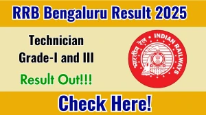 RRB Bengaluru Technician Grade-I and III Result 2025 Out at rrbbnc.gov.in, Direct Link to Download Result PDF Here