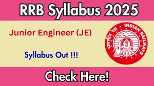 RRB JE Syllabus 2025 Out Direct Link to Download Syllabus PDF here