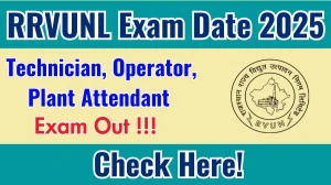 RRVUNL Technician, Operator, Plant Attendant Exam Date 2025 Announced at energy.rajasthan.gov.in Exam details here