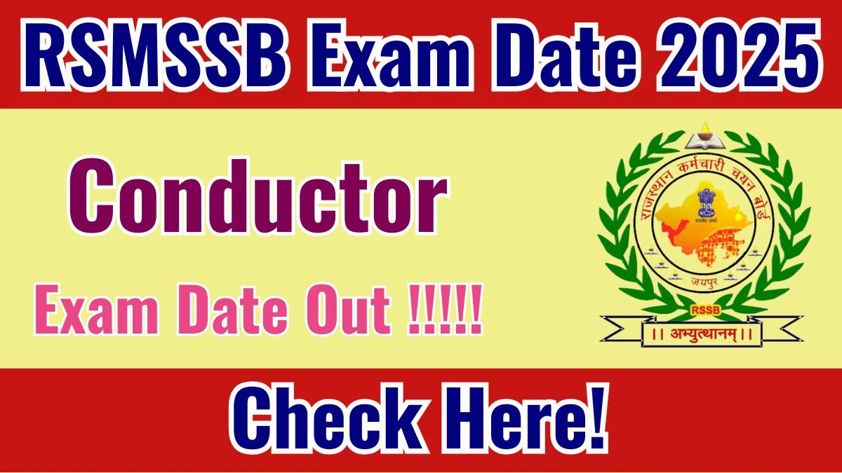 RSMSSB Conductor Exam Date 2025 Announced at rssb.rajasthan.gov.in Exam details here