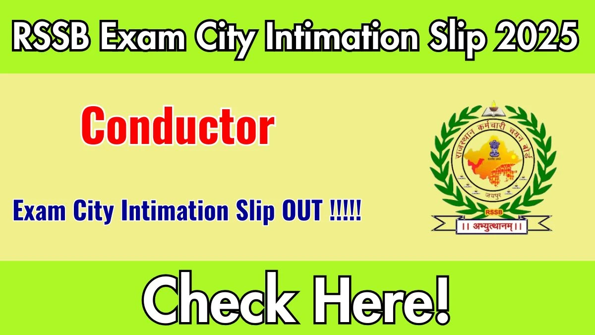 RSSB Conductor Exam City Intimation Slip 2025 Released – Download at rssb.rajasthan.gov.in RSSB Conductor Exam City Intimation Slip 2025 Released – Download at rssb.rajasthan.gov.in