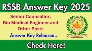 RSSB Senior Counsellor, Bio Medical Engineer and Other Posts Answer Key 2025 Out rssb.rajasthan.gov.in Download Answer Key Here