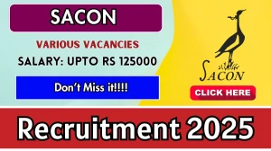 SACON Recruitment 2025 - Apply Online for 06 Project Associate, Senior Project Associate and Other Posts