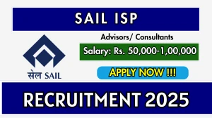 SAIL ISP Advisors/ Consultants Recruitment 2025 - Apply Offline for 19 Posts SAIL ISP Advisors/ Consultants Recruitment 2025 - Apply Offline for 19 Posts