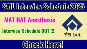 SAIL MAT, HAT, Anesthesia Interview Schedule 2025 Out Check Date Details at sailcareers.com