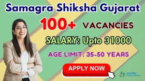 Samagra Shiksha Gujarat Recruitment 2025 - Apply Online for 180 Accountant, Warden and More Posts Samagra Shiksha Gujarat Recruitment 2025 - Apply Online for 180 Accountant, Warden and More Posts