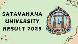 Satavahana University Result 2025 Out at satavahana.ac.in Direct Link to Download UG Course Result
