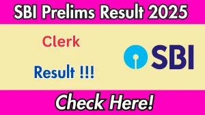 SBI Clerk Prelims Result 2025 – Check Expected Release & Score Online