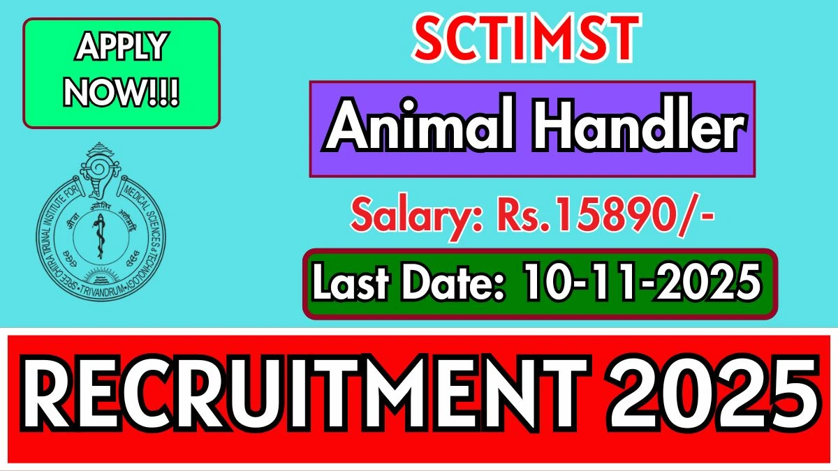 SCTIMST Animal Handler Recruitment 2025 - Apply Online for 2 Posts