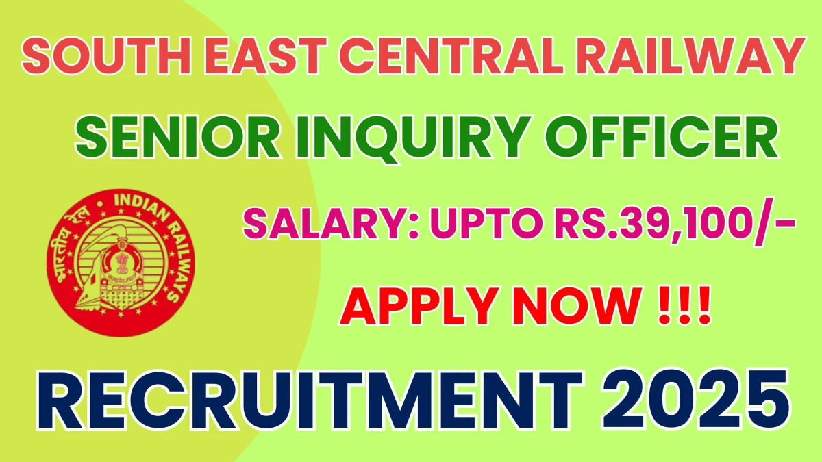SECR Senior Inquiry Officer Recruitment 2025 - Apply Offline SECR Senior Inquiry Officer Recruitment 2025 - Apply Offline