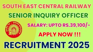 SECR Senior Inquiry Officer Recruitment 2025 - Apply Offline