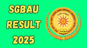 SGBAU Result 2025 Out at sgbau.ucanapply.com Direct Link to Download 1st and 2nd Semester Result